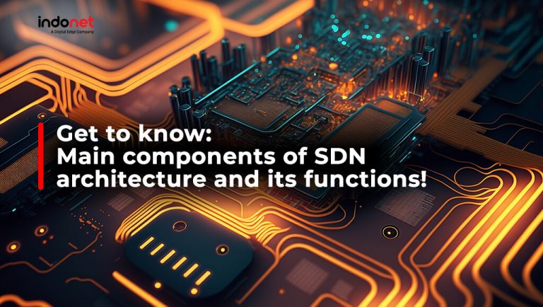 Get to know the main components of the SDN architecture and its functions!