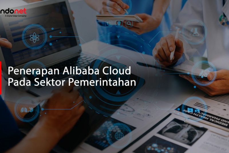 alibaba cloud, penerapan alibaba cloud, penerapan alibaba cloud di sektor pemerintahan