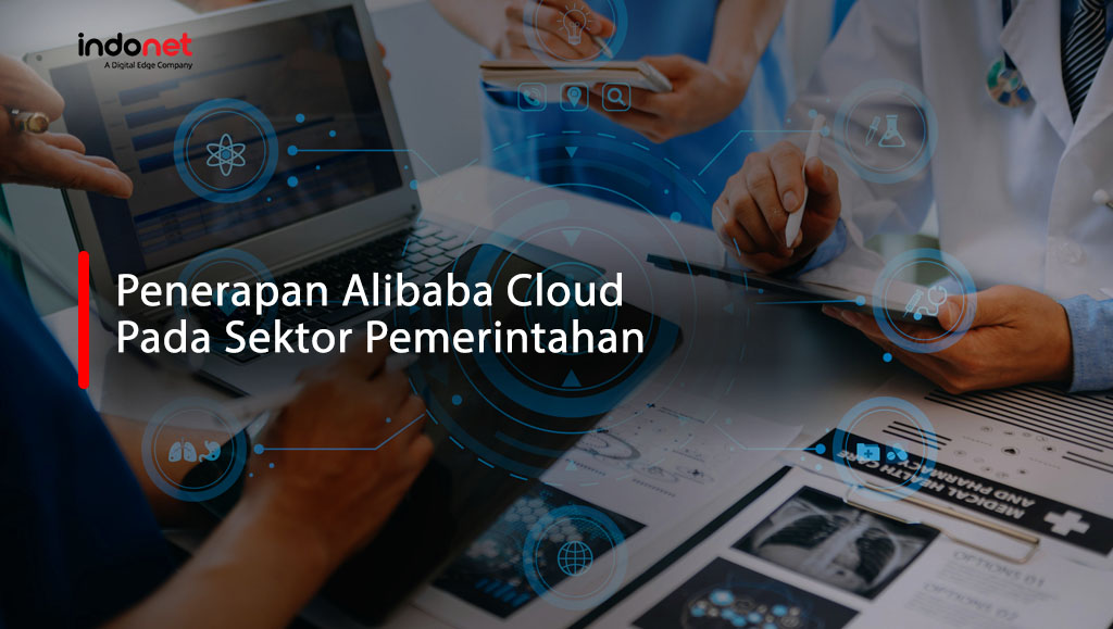 alibaba cloud, penerapan alibaba cloud, penerapan alibaba cloud di sektor pemerintahan